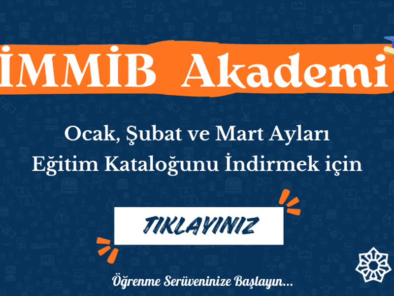 İMMİB Akademi Ocak, Şubat ve Mart 2026 Eğitim Kataloğu
